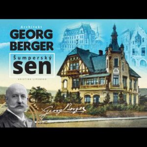 Lipenská, Kristina: Architekt Georg Berger. Šumperský sen