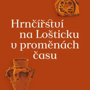 Expozice loštických pohárů. Hrnčířství na Lošticku v proměnách času